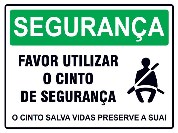 Segurança - Favor Utilizar o Cinto de Segurança